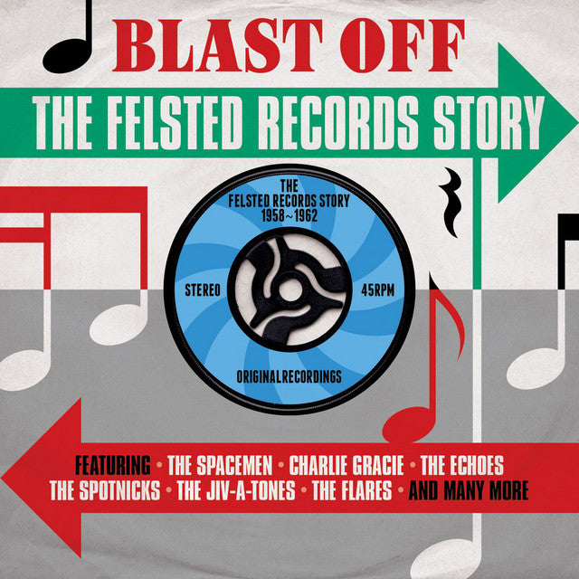 Blast Off: Die Geschichte von Felsted Records