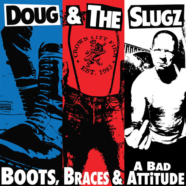 Doug &amp; The Slugz – Boots, Braces &amp; A Bad Attitude [VINYL]