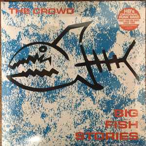 Crowd – Big Fish Stories [Vinyl]