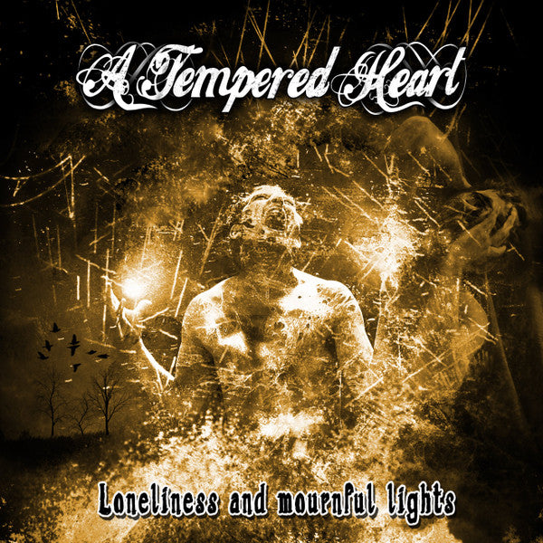 A Tempered Heart - Einsamkeit und traurige Lichter [Audio-CD]