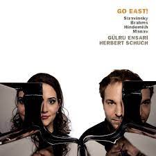 Gulru Ensari &amp; Herbert Schuch – Strawinsky: Go East! [Audio-CD]