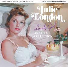 Julie London – Lonely Girl – Eine Albumsammlung [Audio-CD]