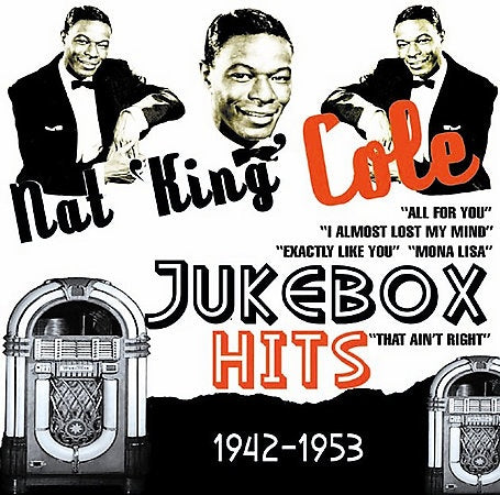 Nat King Cole – Jukebox-Hits 1942–1953 [Audio-CD]