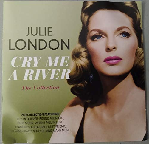 Julie London – Cry Me A River: The Collection [Audio-CD]